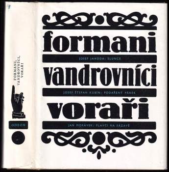 Josef Štefan Kubín: Formani, vandrovníci, voraři