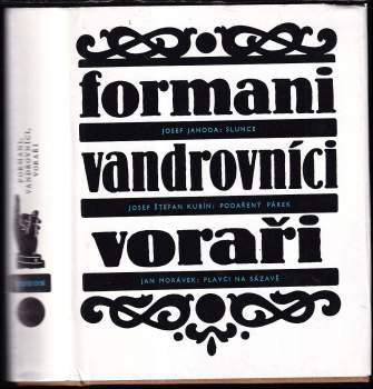 Josef Štefan Kubín: Formani, vandrovníci, voraři