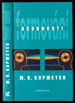 M. R Kopmeyer: Formování osobnosti