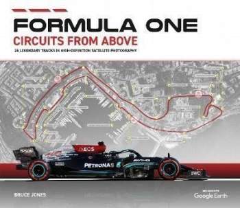 Bruce Jones: Formula One Circuits from Above 2022