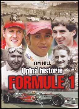 Tim Hill: Formule 1 - úplná historie