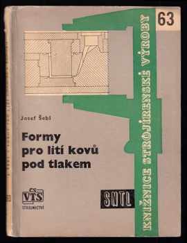 Formy pro lití kovů pod tlakem