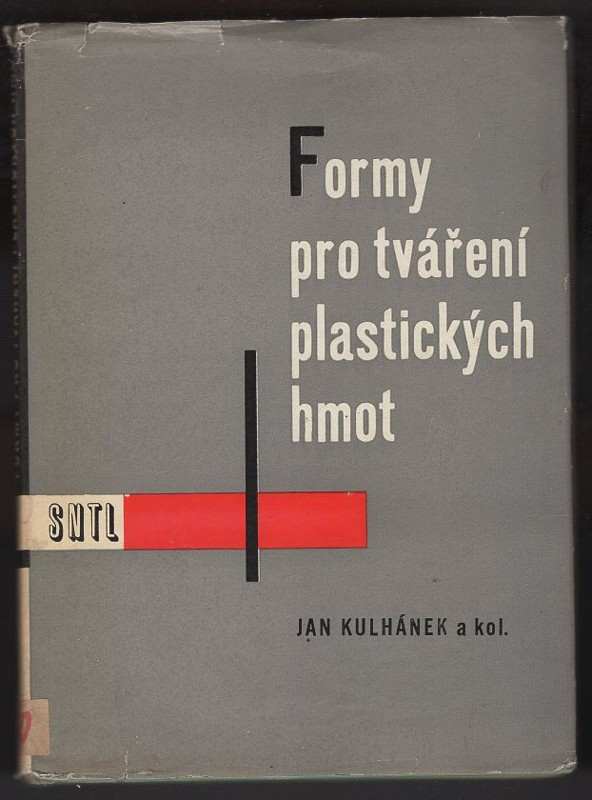 Jan Kulhánek: Formy pro tváření plastických hmot