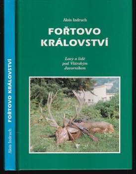 Alois Indruch: Fořtovo království