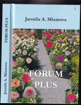Jarmila Amadea Misarova: Forum plus