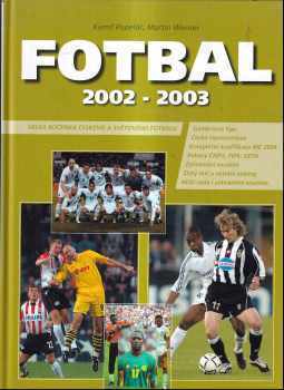 Kamil Popelář: Fotbal 2002-2003 - velká ročenka českého a světového fotbalu