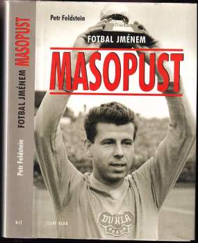 Petr Feldstein: Fotbal jménem Masopust