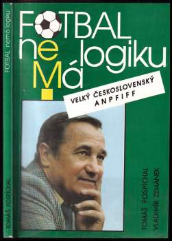 Vladimír Zemánek: Fotbal nemá logiku