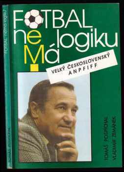 Vladimír Zemánek: Fotbal nemá logiku