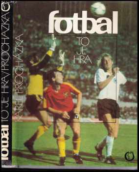 Fotbal to je hra