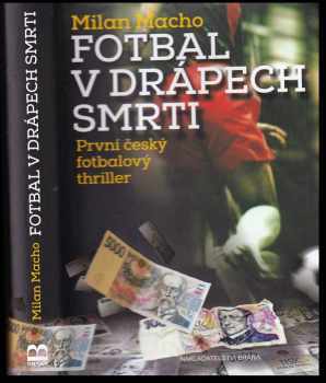 Fotbal v drápech smrti