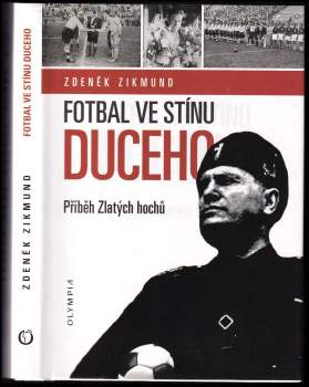 Fotbal ve stínu Duceho