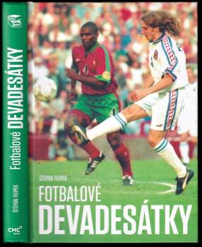 Štěpán Filípek: Fotbalové devadesátky