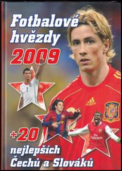 Fotbalové hvězdy 2009 + 20 nejlepších Čechů a Slováků
