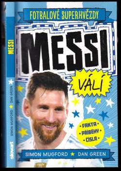 Fotbalové superhvězdy Messi válí