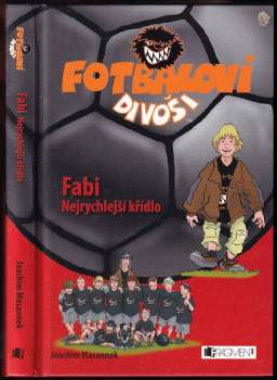 Joachim Masannek: Fotbaloví divoši