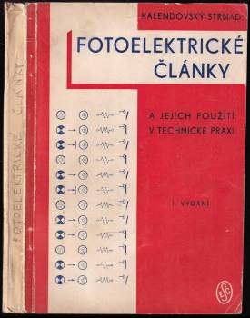Julius Strnad: Fotoelektrické články a jejich použití v technické praxi