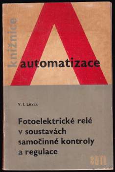 Fotoelektrické relé v soustavách samočinné kontroly a regulace