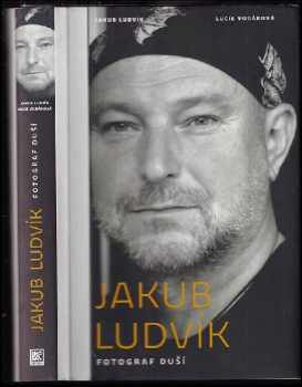 Jakub Ludvík: Fotograf duší