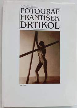 Vladimir Birgus: Fotograf František Drtikol