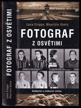 Luca Crippa: Fotograf z Osvětimi