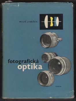 Milič Jiráček: Fotografická optika