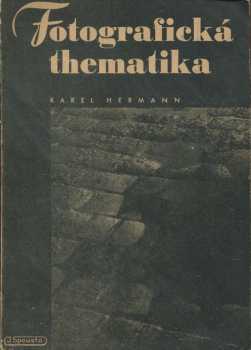 Karel Hermann: Fotografická thematika