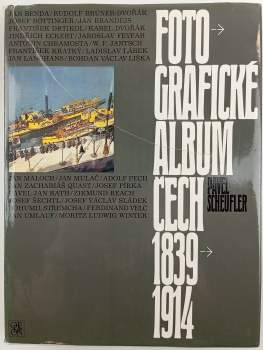 Pavel Scheufler: Fotografické album Čech 1839-1914