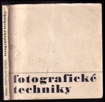 Jaroslav Šimek: Fotografické techniky