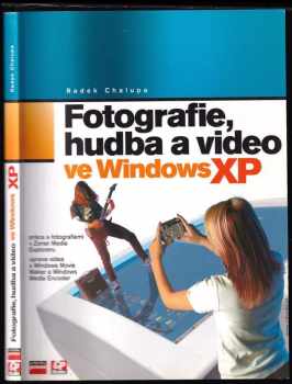 Fotografie, hudba a video ve Windows XP, aneb, Digitální zábava na vašem počítači