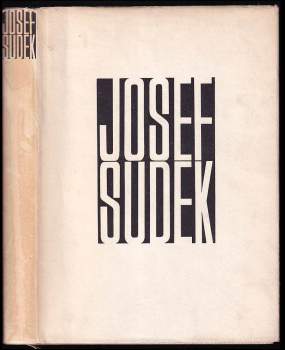 Josef Sudek: Josef Sudek - Fotografie