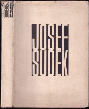 Fotografie - Josef Sudek (1956, Státní nakladatelství krásné literatury, hudby a umění) - ID: 828009
