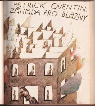 Patrick Quentin: Záhada pro blázny