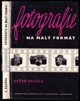 Evžen Hruška: Fotografie na malý formát