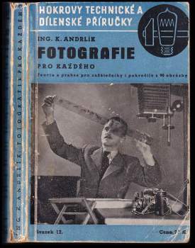 Karel Andrlík: Fotografie pro každého