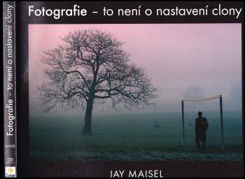 Fotografie - to není o nastavení clony
