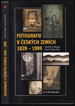 Fotografie v českých zemích 1839-1999