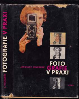 Fotografie v praxi - Jaroslav Kulhánek (1960, Orbis) - ID: 839569