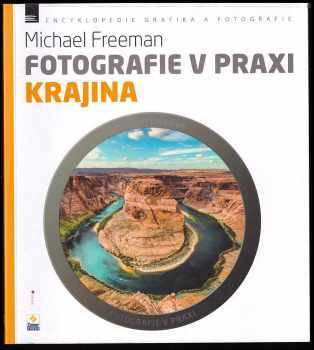 Michael Freeman: Fotografie v praxi