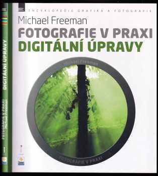 Digitální úpravy - Fotografie v praxi