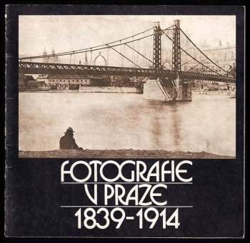 Pavel Scheufler: Fotografie v Praze 1839-1914