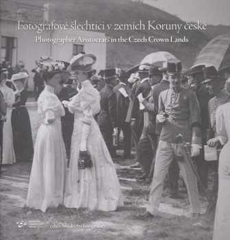Volný čas objektivem šlechty