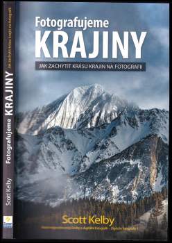 Scott Kelby: Fotografujeme krajiny