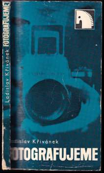 Ladislav Křivánek: Fotografujeme