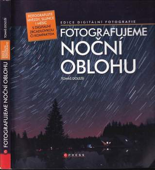 Tomáš Dolejší: Fotografujeme noční oblohu