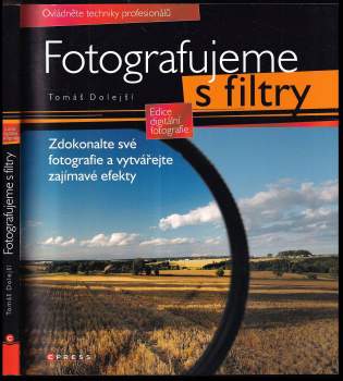 Tomáš Dolejší: Fotografujeme s filtry