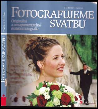 Vladimir Illetško: Fotografujeme svatbu