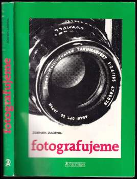 Zdenek Zaoral: Fotografujeme