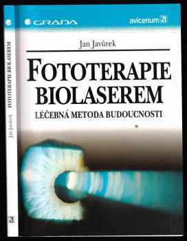 Jan Javůrek: Fototerapie biolaserem