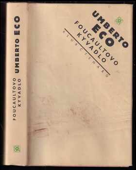 Foucaultovo kyvadlo - Umberto Eco (1991, Odeon) - ID: 737062